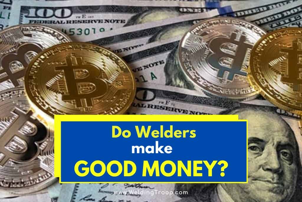 Do Welders Actually Make A Lot Of Money?